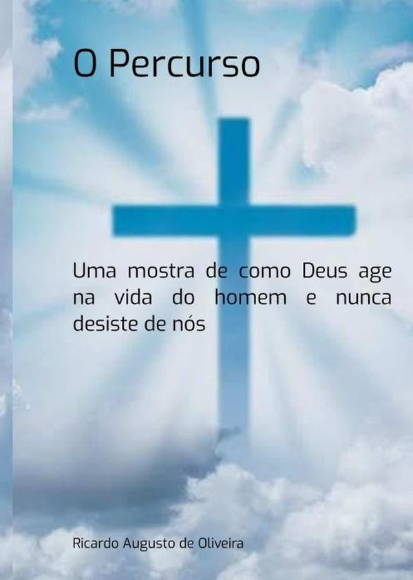 O Percurso | RicardoAugustoDe Oliveira
