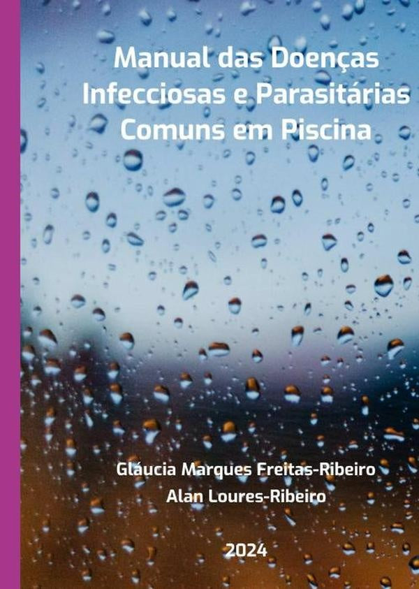 Manual Das Doen?as Infecciosas E Parasitarias Comuns Em Piscina | Glaucia"AlanLoures-ribeiroMarques Freitas-ribeiro"