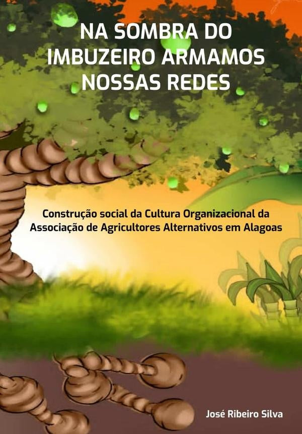 Na Sombra Do Imbuzeiro Armamos Nossas Redes | JoseRibeiro Silva