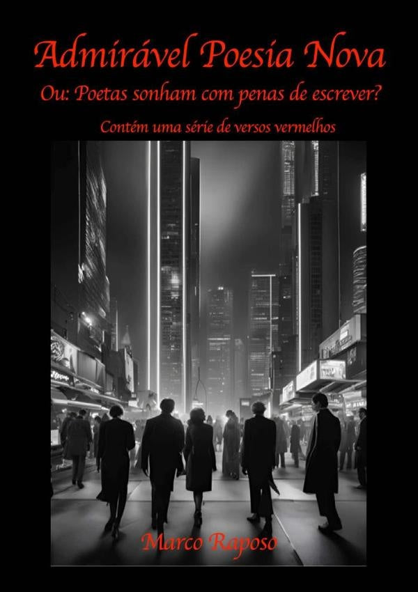 Admiravel Poesia Nova | MarcoAtmaDeva Raposo