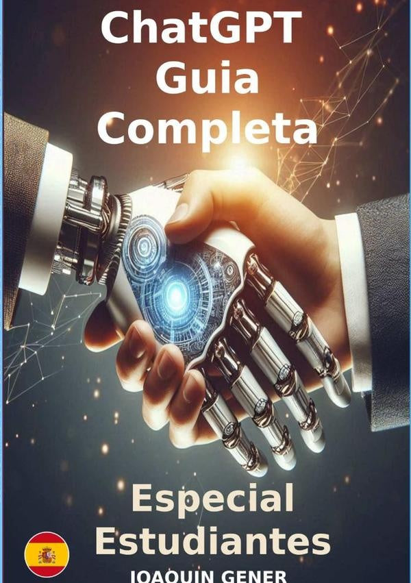 Chatgpt Guia Completa Para Su Uso  Paso A Paso | Joaquin Gener