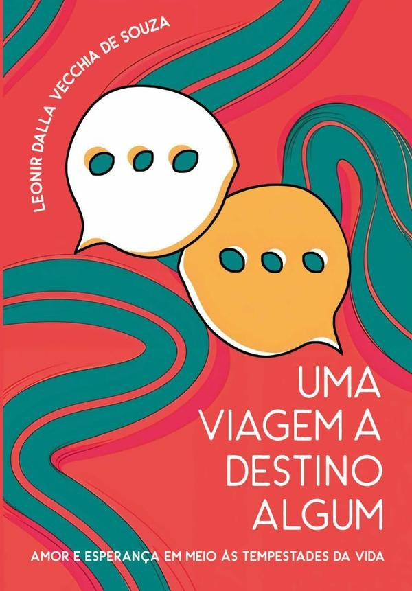 Uma Viagem A Destino Algum | LeonirDallaVecchiaDe Souza