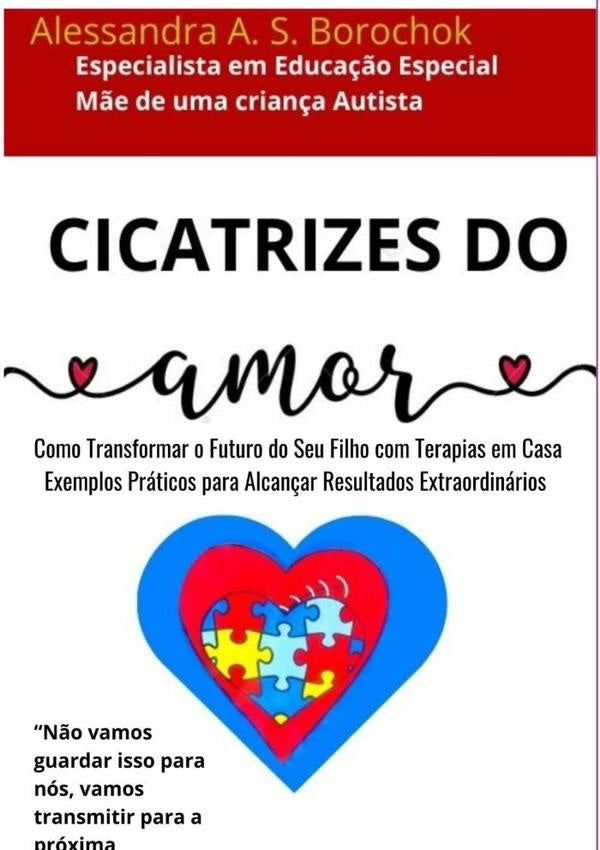 Cicatrizes Do Amor | AlessandraAlvesSilva Borochok