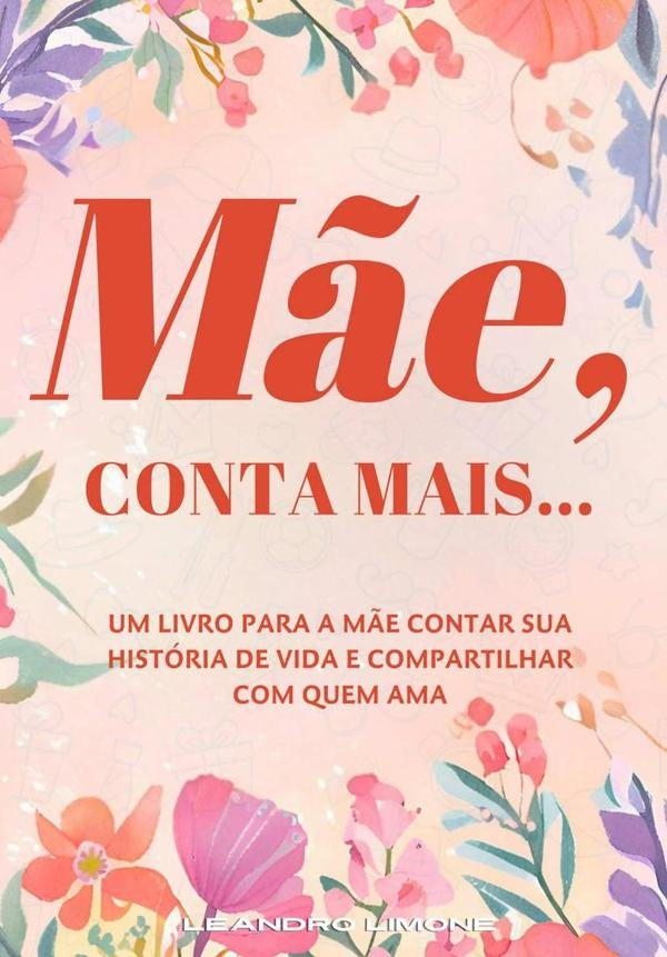 M?e, Conta Mais... | Leandro Limone