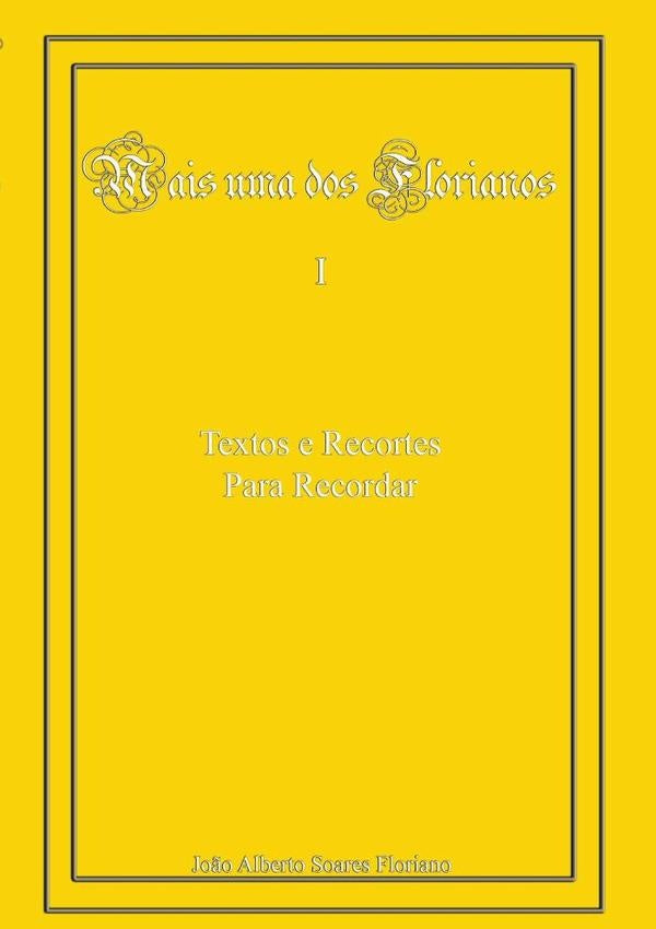 Mais Uma Dos Florianos I | Jo?oAlbertoSoares Floriano