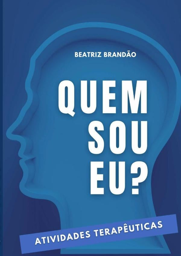Quem Sou Eu? | Beatriz Brand?o