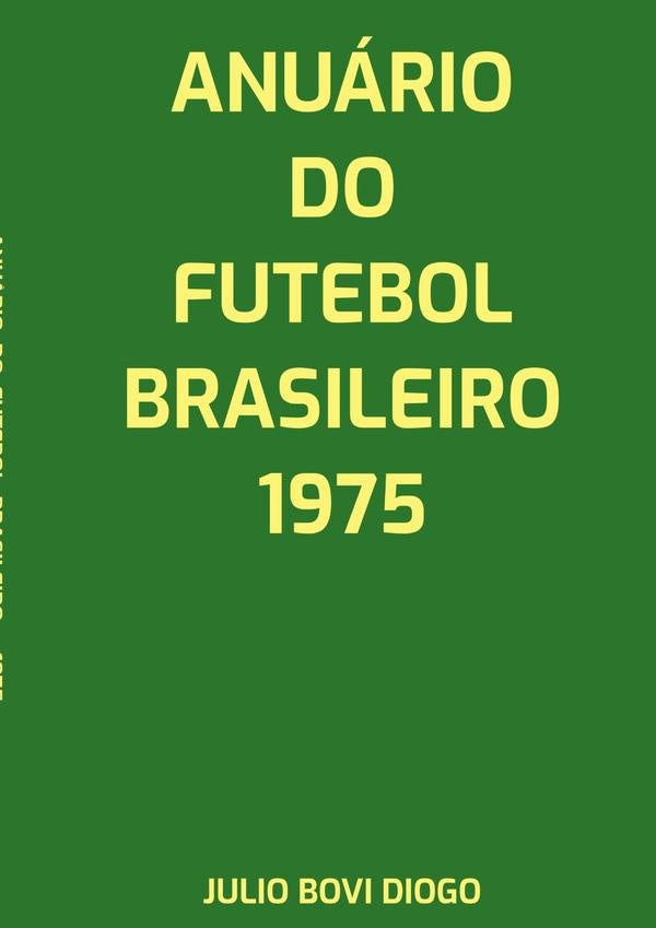 Anuario Do Futebol Brasileiro - 1975 | JulioBovi Diogo
