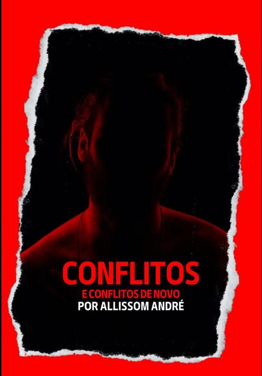 Conflitos E Conflitos De Novo | Allissom Andre