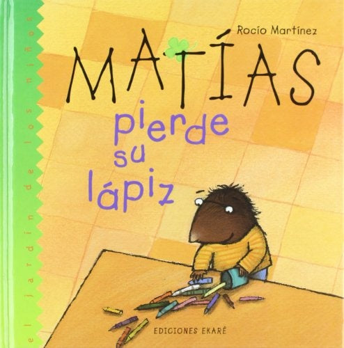 Matías pierde su lápiz | ROCIO MARTINEZ