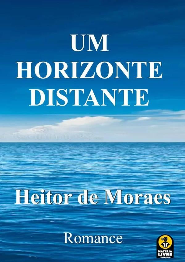 Um Horizonte Distante | HeitorDe Moraes