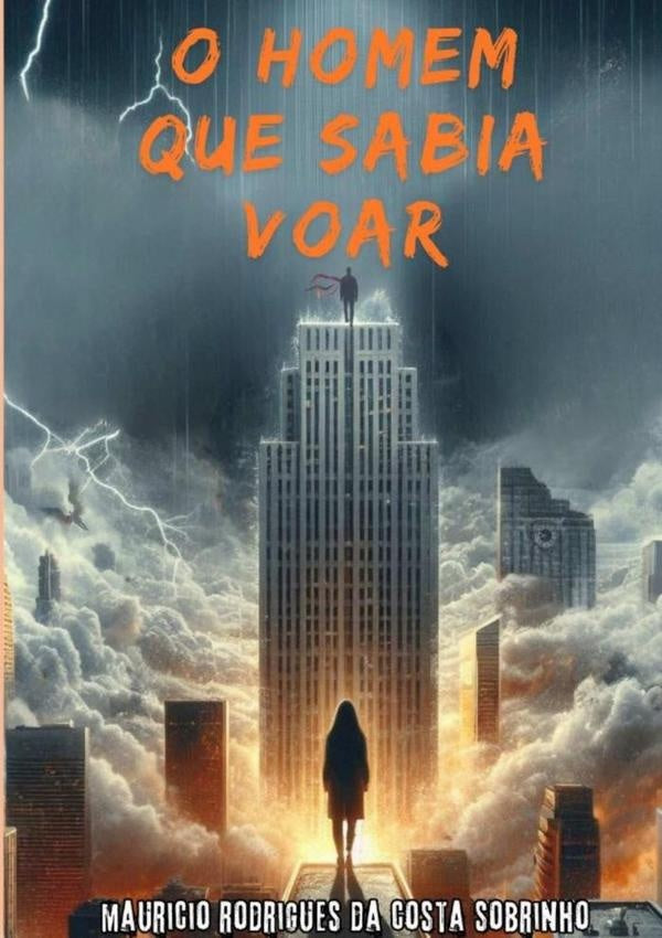 O Homem Que Sabia Voar | MauricioRodriguesDaCosta Sobrinho