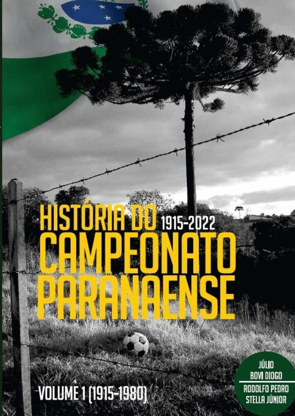 Historia Do Campeonato Paranaense 1915 - 1980 | Bovi Diogo