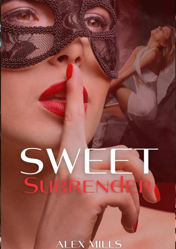 Sweet Surrender | Alex Mills