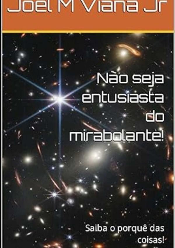 N?o Seja Entusiasta Do Mirabolante | JoelMViana Jr