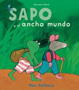 Sapo y el ancho mundo | MAX VELTHUIJS