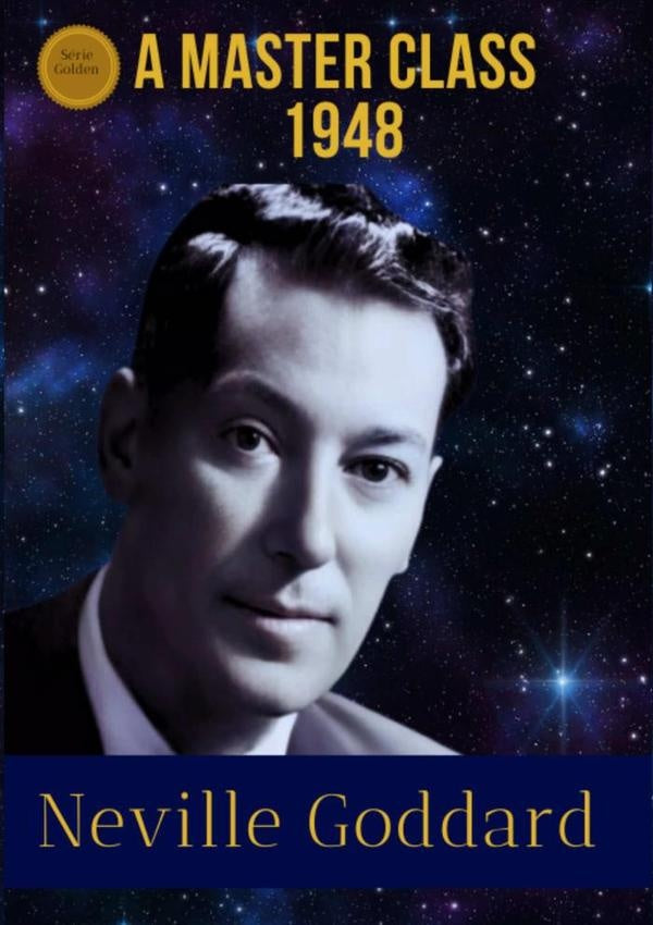 A Master Class 1948 | NEVILLE GODDARD
