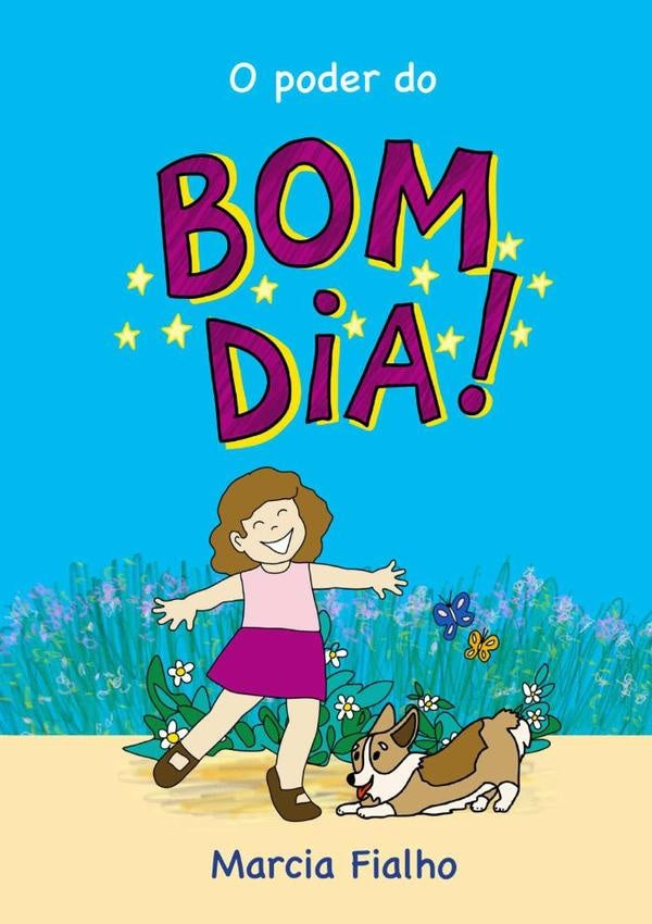 O Poder Do Bom Dia | Marcia Fialho