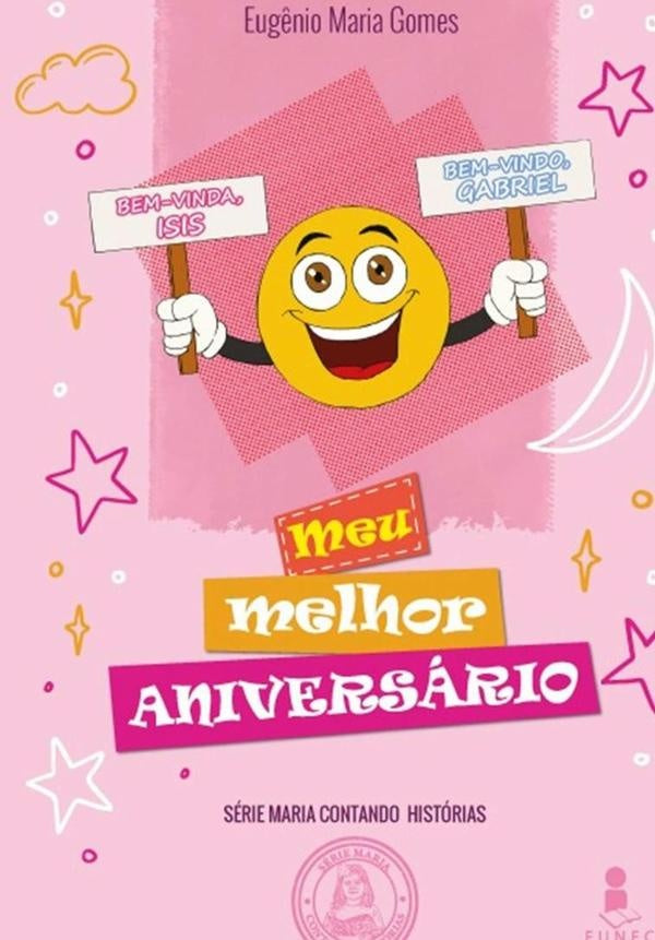 Meu Melhor Aniversario | Eug?nioMaria Gomes