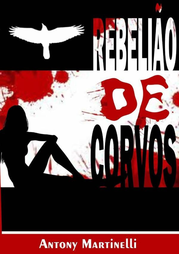Rebeli?o De Corvos | Anthony Martinelli