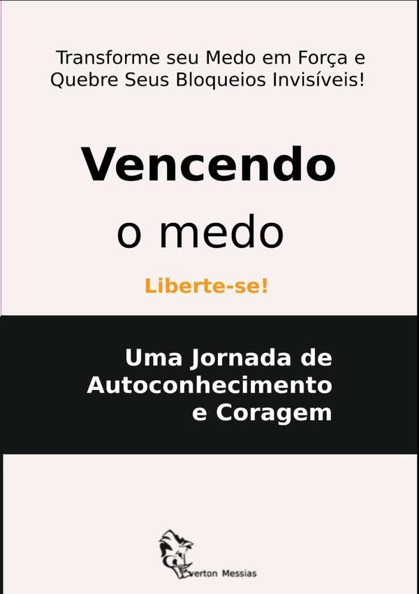 Vencendo O Medo | Everton Messias