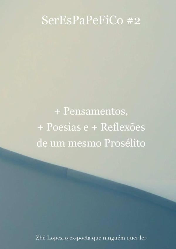 Serespapefico #2 | Zhe Lopes