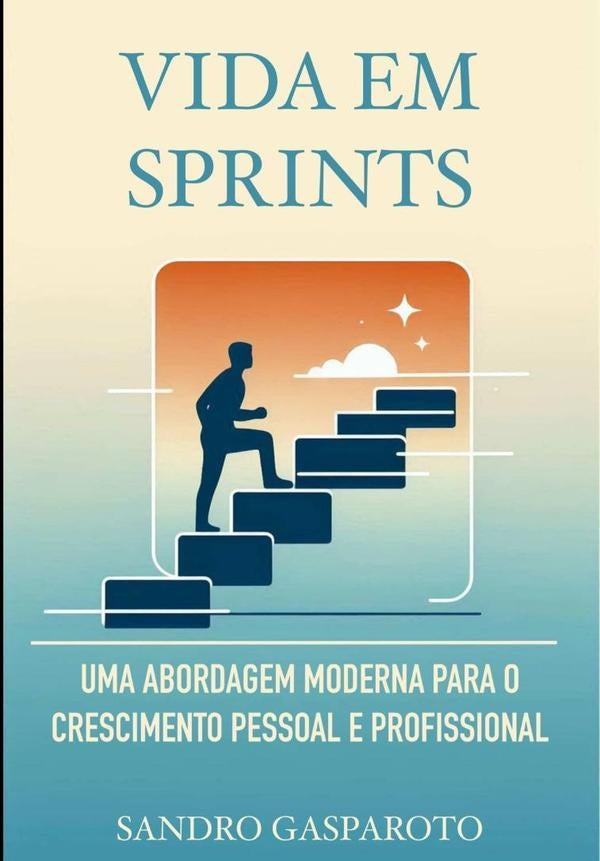 Vida Em Sprints | Sandro Gasparoto