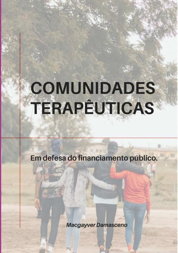 Comunidades Terap?uticas | DamascenoMacgayver Fernandes