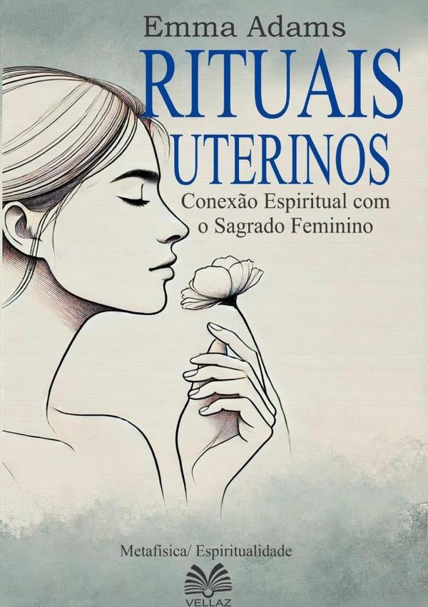 Rituais Uterinos | EmmaAdams/Luiz Santos