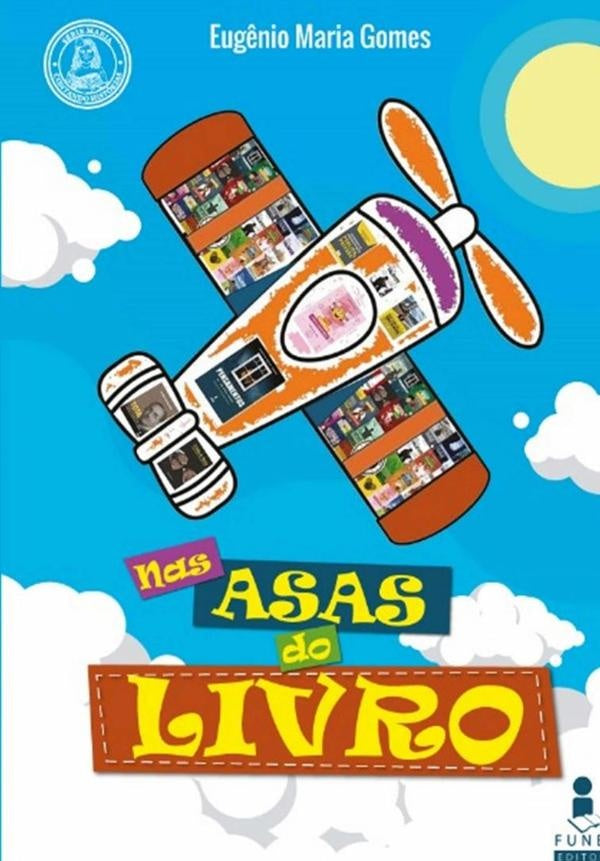 Nas Asas Do Livro | Eug?nioMaria Gomes