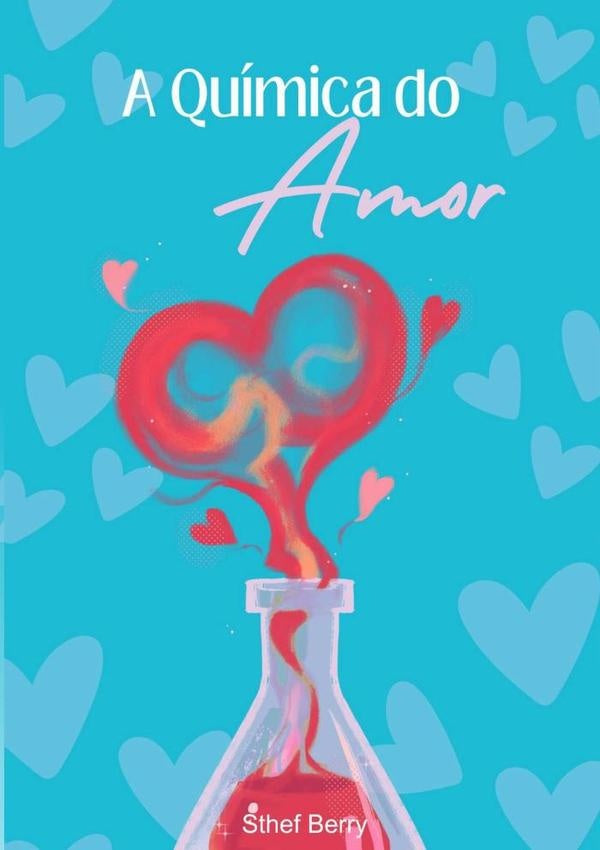 A Quimica Do Amor | Sthef Berry