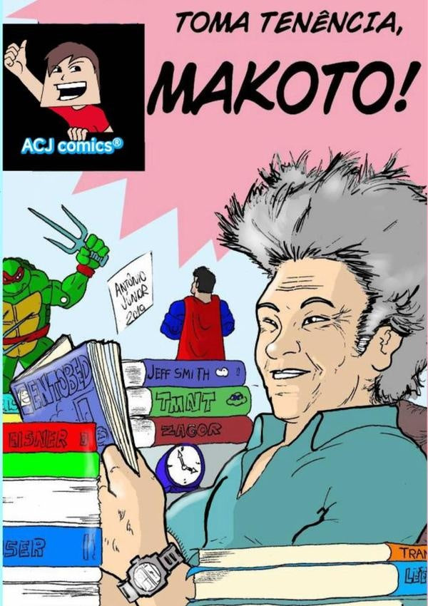 Toma Ten?ncia, Makoto! | AntonioDeCastro Junior