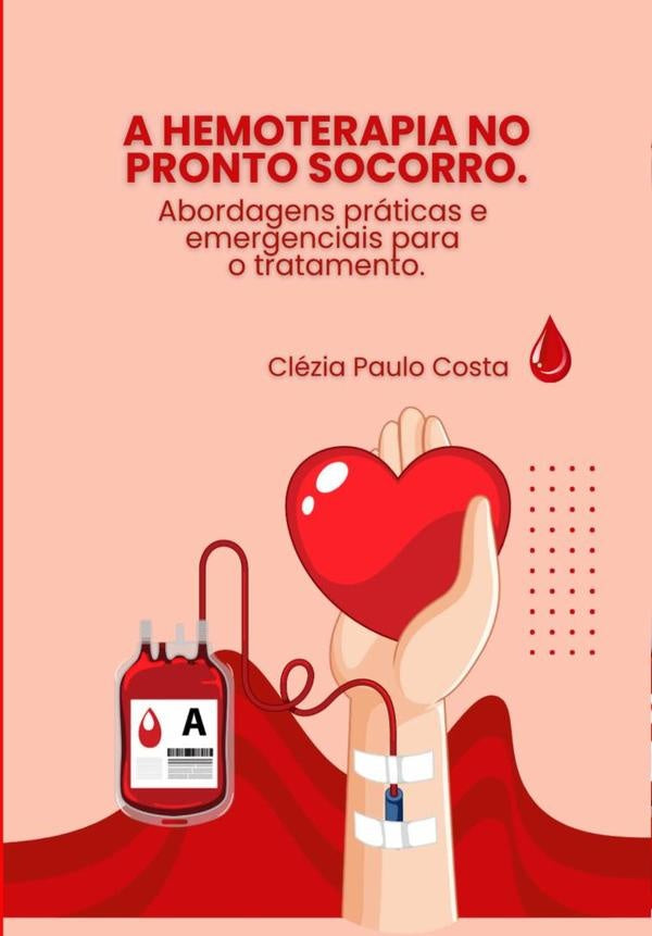 A Hemoterapia No Pronto Socorro | CleziaPaulo Costa