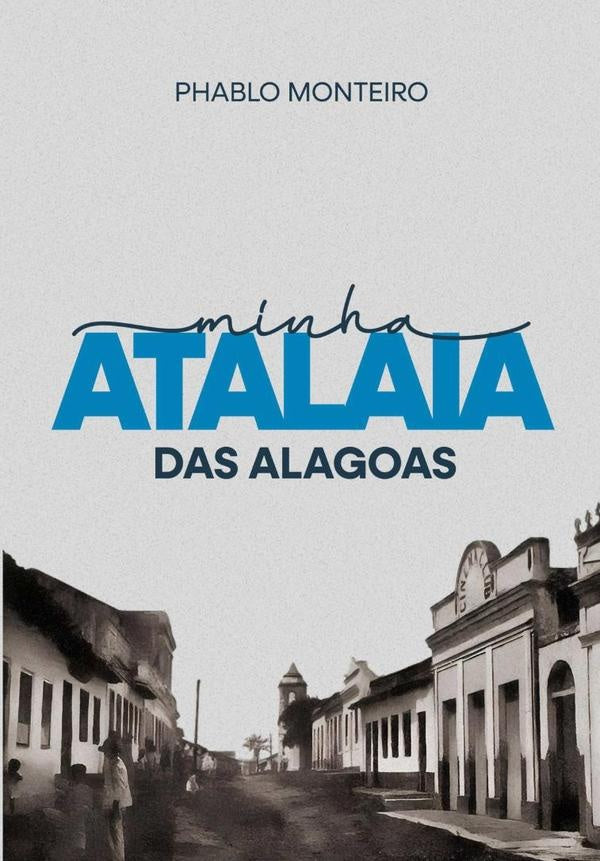 Minha Atalaia Das Alagoas | Phablo Monteiro