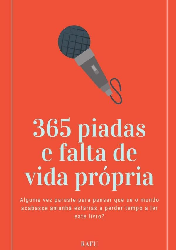 365 Piadas E Falta De Vida Propria | Rafu