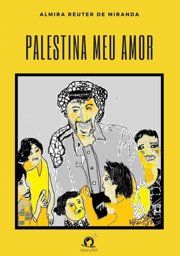 Palestina Meu Amor | AlmiraReuterDe Miranda