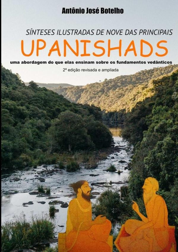 Sinteses Ilustradas De Nove Das Principais Upanishads | Ant?nioJose Botelho