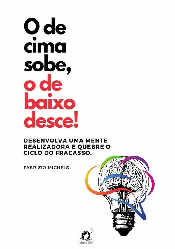O De Cima Sobe, O De Baixo Desce! | Fabrizio Michels