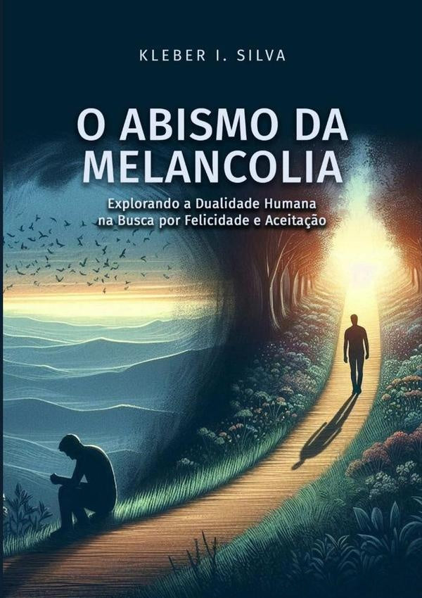 O Abismo Da  Melancolia | KleberInacioDa Silva