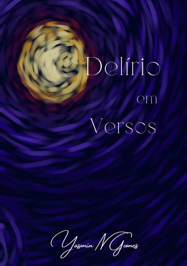 Delirio Em Versos | YasminN Gomes