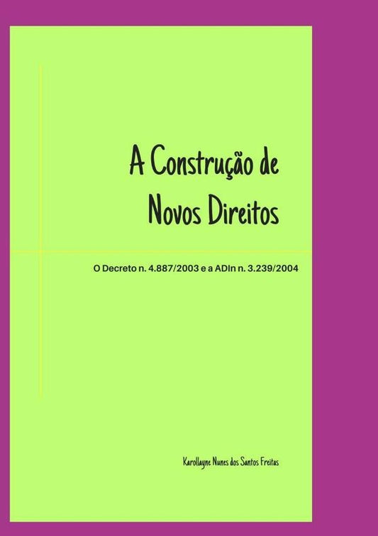 A Constru??o De Novos Direitos | KarollayneNunesDosSantos Freitas