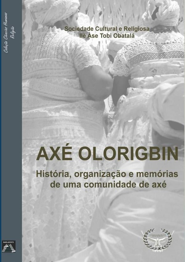 Axe Olorigbin | SociedadeCulturalEReligiosaIl??seTobi Obatala
