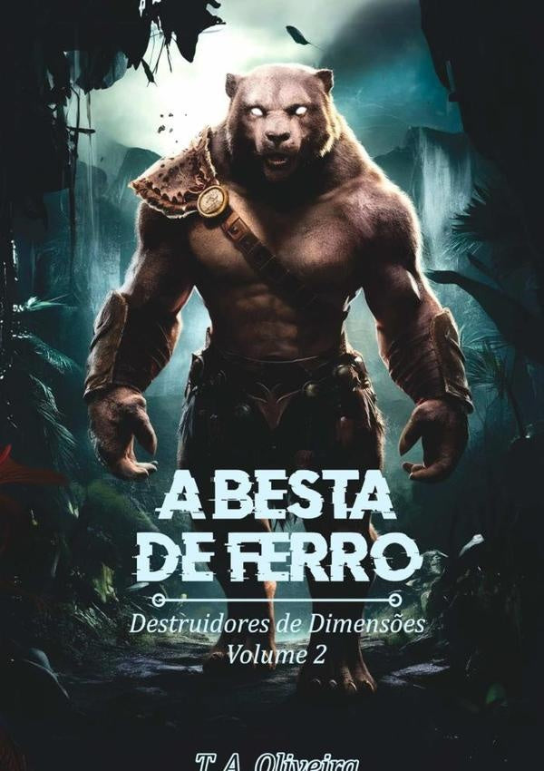 A Besta De Ferro | T.A. Oliveira