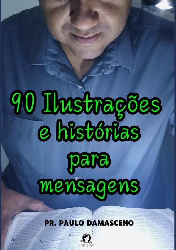 90 Ilustra??es E Historias Para Mensagens | Pr.Paulo Damasceno