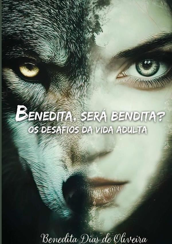 Benedita, Sera Bendita? | BeneditaDiasDe Oliveira