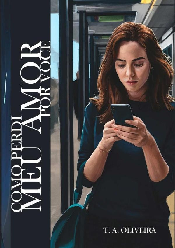 Como Perdi Meu Amor Por Voc? | T.A. Oliveira