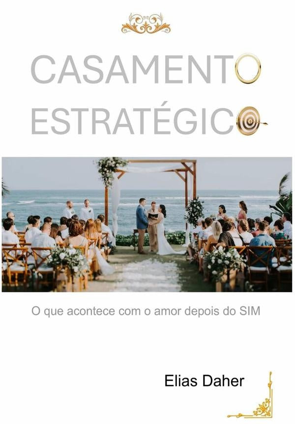 Casamento Estrategico | Elias Daher