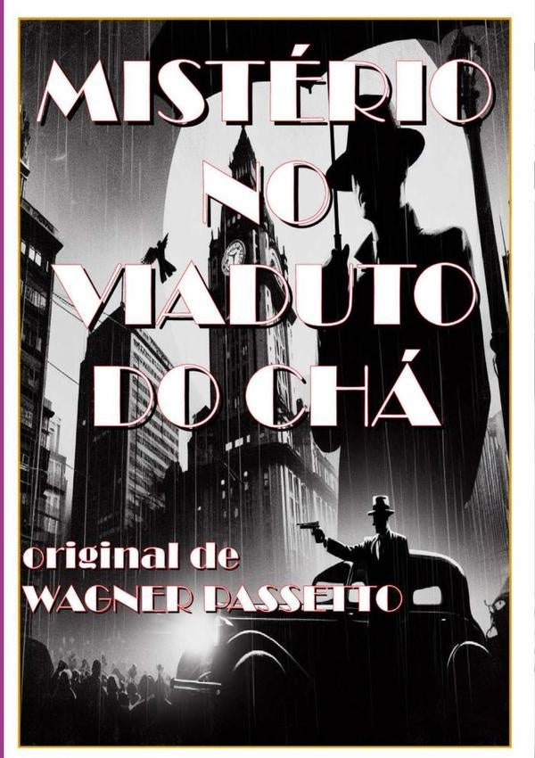 Misterio No Viaduto Do Cha | Wagner Passetto