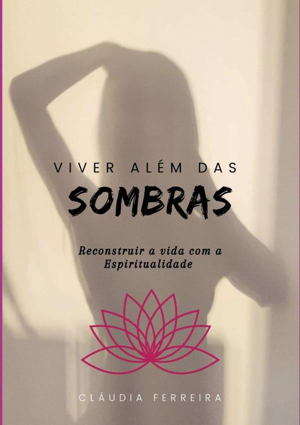 Viver Alem Das Sombras | Claudia Ferreira