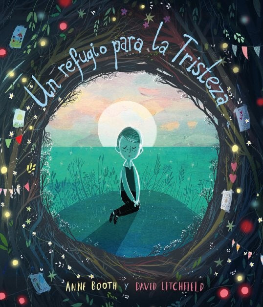 Un refugio para la tristeza | ANNE/ LITCHFIELD  DAVID BOOTH
