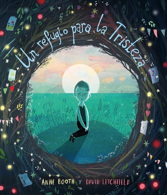 Un refugio para la tristeza | ANNE/ LITCHFIELD  DAVID BOOTH
